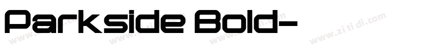 Parkside Bold字体转换 Parkside Bold字体转换